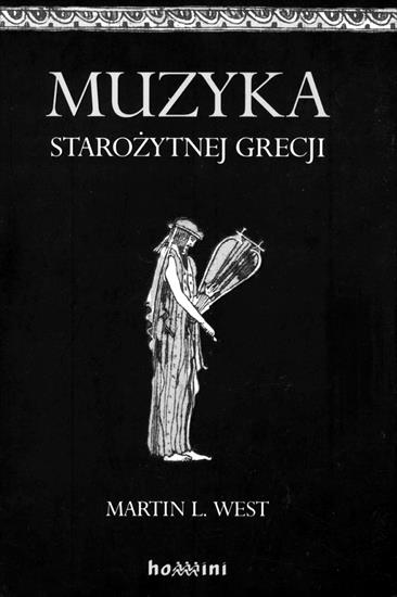 HISTORIA SZTUKI - HS-West M.L.-Muzyka starożytnej Grecji.jpg