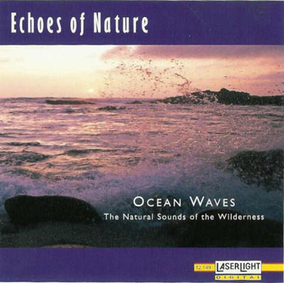 The Natural Sounds of the Wilderness - Echoes of Nature - Ocean Waves - Echoes of Nature_ Ocean Waves.jpg