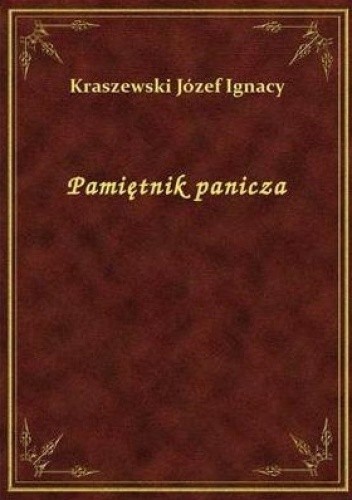 2020-04-09 - Pamietnik panicza - Jozef Ignacy Kraszewski.jpg
